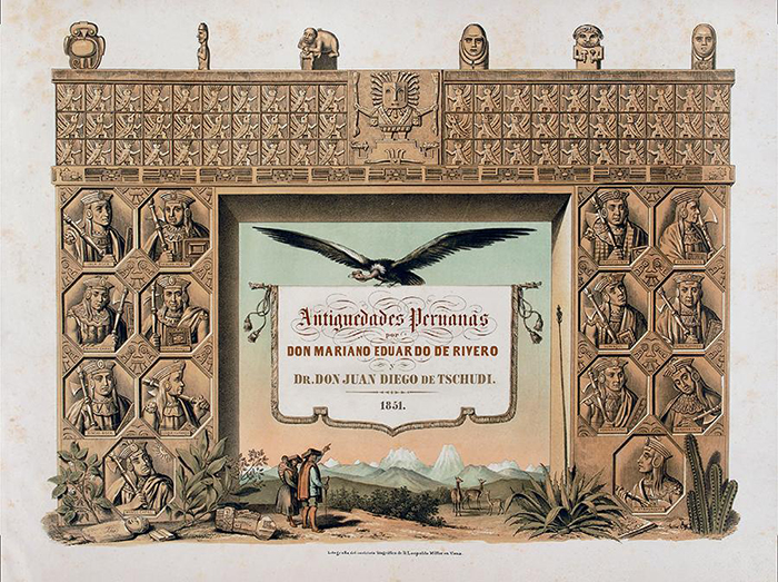 Frontispicio de “Antigüedades peruanas” (1851) de Mariano Eduardo de Rivero y Ustáriz and Johann Jakob von Tschudi. Reproducidocon autorización del Getty Research Institute, Los Ángeles (84-B12358).