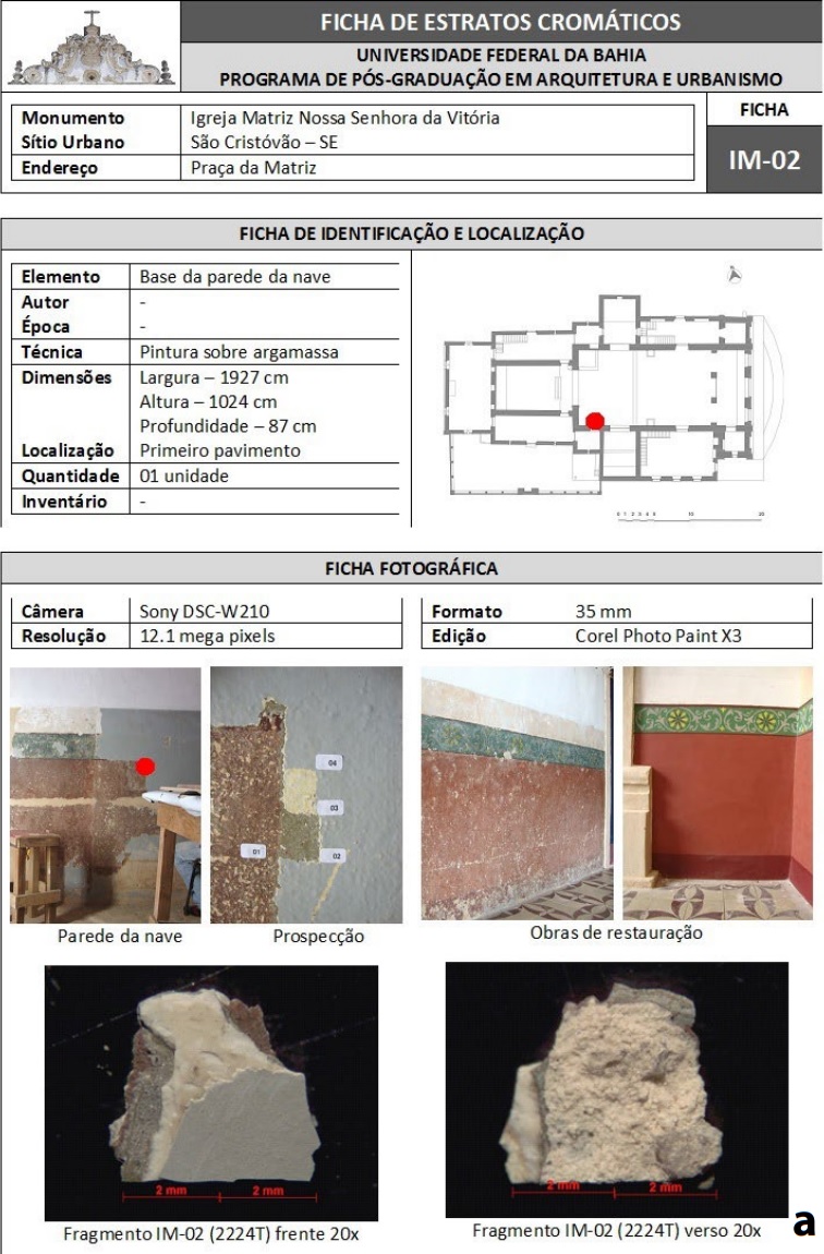 Ficha de estratos crom�ticos da Igreja Matriz de Nossa Senhora da Vit�ria:
a) ficha de identifica��o e localiza��o e ficha fotogr�fica; b) Fichas de
prospec��o, amostragem microsc�pica e observa��es. Fonte: Andrea Rom�o, 2010.