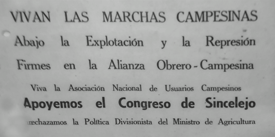 Publicidad que circulaba en Quinchía sobre las marchas campesinas y el apoyo al II Congreso de Sincelejo (20 de julio de 1972).