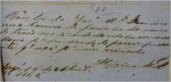 Recibo escrito e assinado por Higino Machado, filho dona Ana Machado, em nome de sua escrava Maria30
