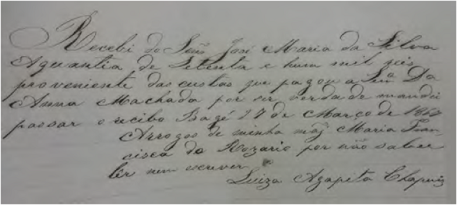 Comprovante do pagamento, por parte de dona Ana Machado, das custas do processo &ndash; escrito e assinado por Lu&iacute;za Agapita Chapuis, filha da africana mina Maria Francisca do Ros&aacute;rio32