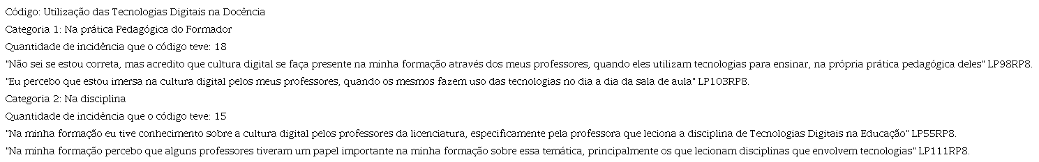 OS LICENCIANDOS EM PEDAGOGIA IDENTIFICAM A CULTURA DIGITAL NA FORMA&Ccedil;&Atilde;O
						INICIAL A PARTIR DA UTILIZA&Ccedil;&Atilde;O DAS TECNOLOGIAS DIGITAIS NA DOC&Ecirc;NCIA