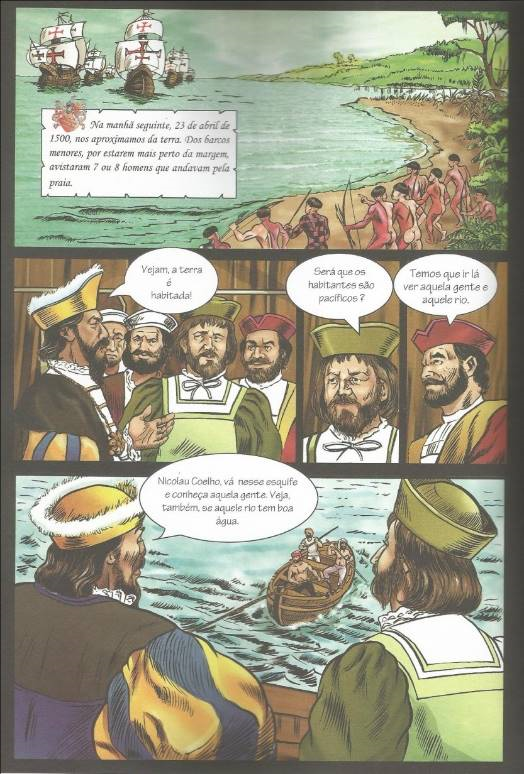 Excerto da obra “O Achamento do Brasil – A Carta de Pero Vaz de Caminha a
  El-Rei D Manuel” dos autores H. Simões e R. Gonzaga (2000, p. 12). 