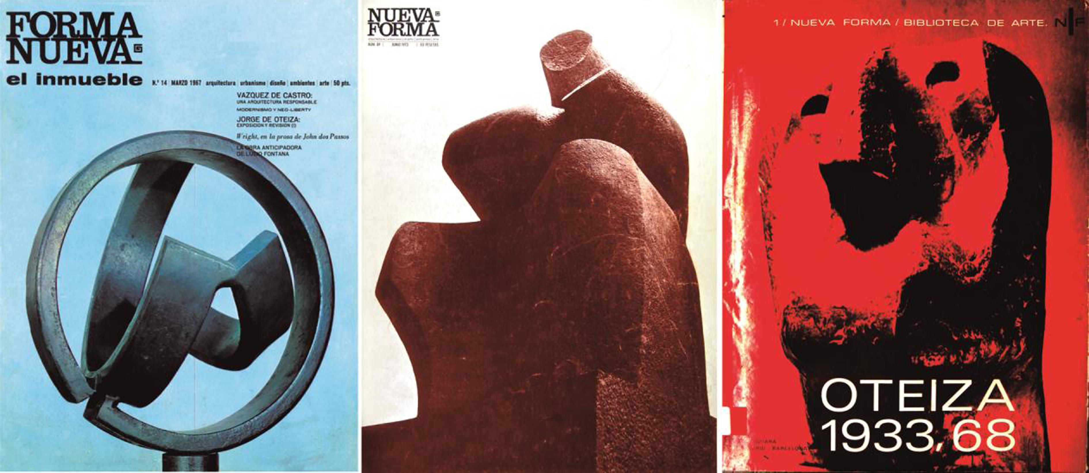 Portadas de la revista Nueva Forma con esculturas de Jorge Oteiza. (Izquierda) ‘La desocupación de la esfera, 1957’, en Forma Nueva –el Inmueble 14, de marzo de 1967. (Centro) ‘Escultura para la capilla de la Escuela profesional de Buitrago, 1972-73’, en Nueva Forma 89, de junio de 1973. (Derecha) Portada del libro Oteiza 1933-1968 (Fullaondo, 1968h).