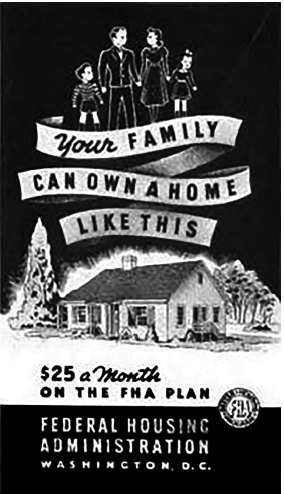 1930’s advertisement of the Federal Housing Administration (FHA).
