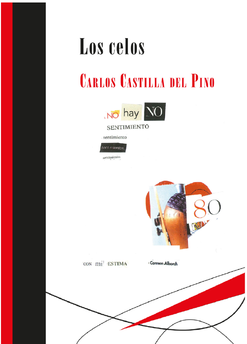 Cubierta del libro de Castilla del Pino Los celos, edici�n del centenario (2022). El collage de Carmen Alborch que la ilustra fue realizado como obsequio a Castilla por su 80 cumplea�os