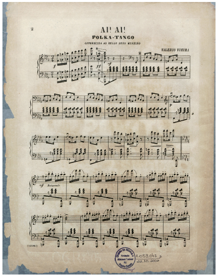 Partitura de “Ai!Ai!”, Polka-Tango (1889), Valério Vieira, “Offerecida ao Bello Sexo Mineiro”.