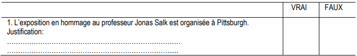 Tabel 5. Cochez VRAI ou FAUX et recopies la phrase (ou la partie de phrase) Qui justified Votre réponse