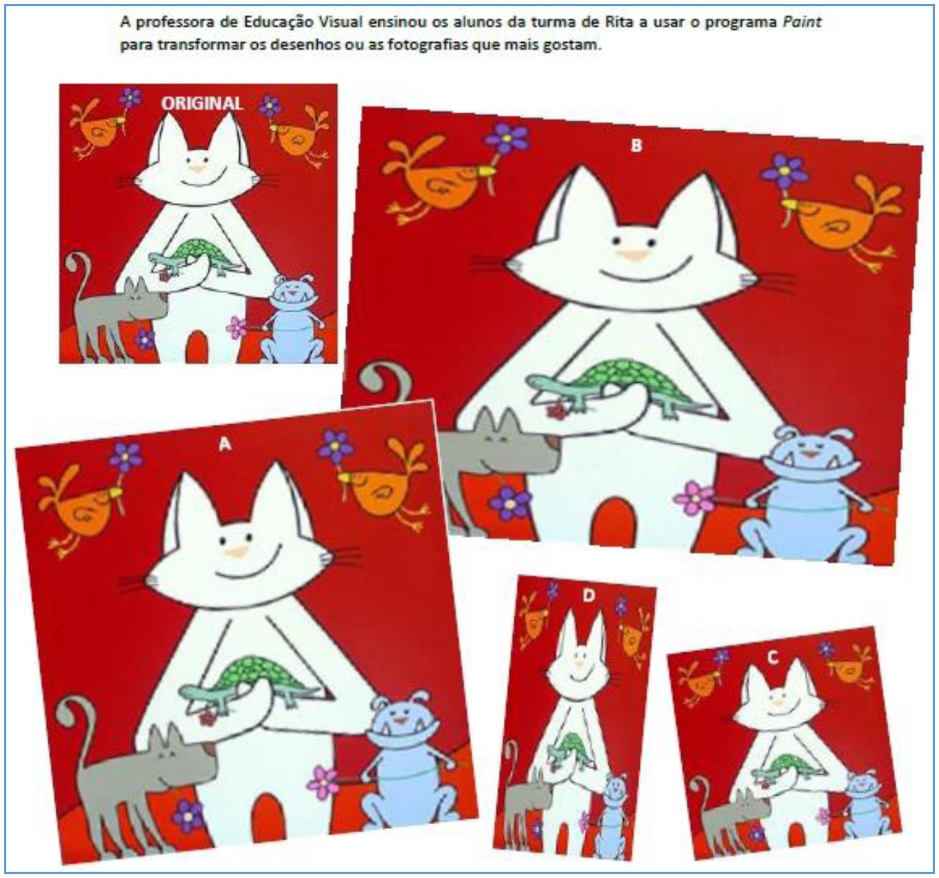 Tarefa 2: Redimensionar (quatro imagens do mesmo desenho)