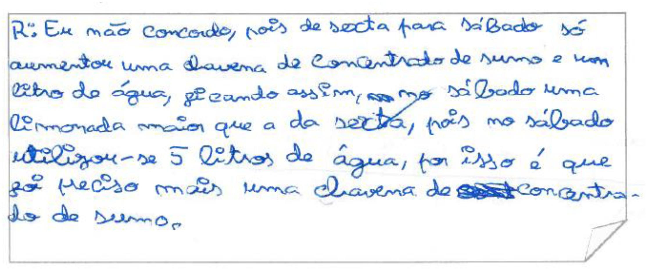 A resposta de Bruno &agrave; compara&ccedil;&atilde;o do sabor de duas limonadas (T4-P1)
