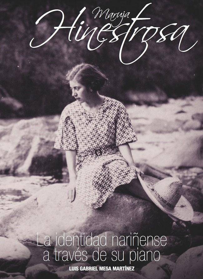 Portada del libro Maruja Hinestrosa: la identidad nari&ntilde;ense a
trav&eacute;s de su piano (2014b).