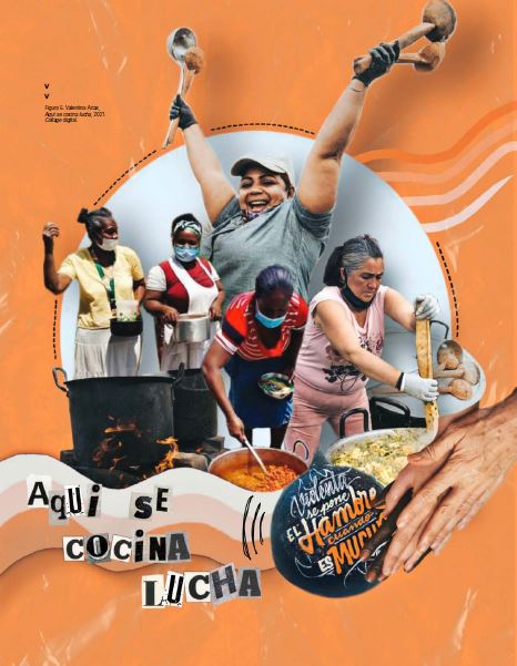 Valentina Arias, Aqu&iacute; se cocina lucha, 2021.