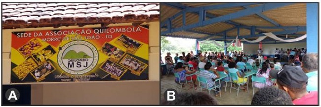 Board with logo at the headquarters of the Morro de S&atilde;o Jo&atilde;o Quilombola Association in August/2017 (A); Assembly of the Morro de S&atilde;o Jo&atilde;o Quilombola Association, in January / 2018 (B).