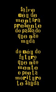 Reprodu&ccedil;&atilde;o do poema &ldquo;morituro&rdquo; (1994), de Augusto de Campos, publicado no livro N&atilde;o (2003).