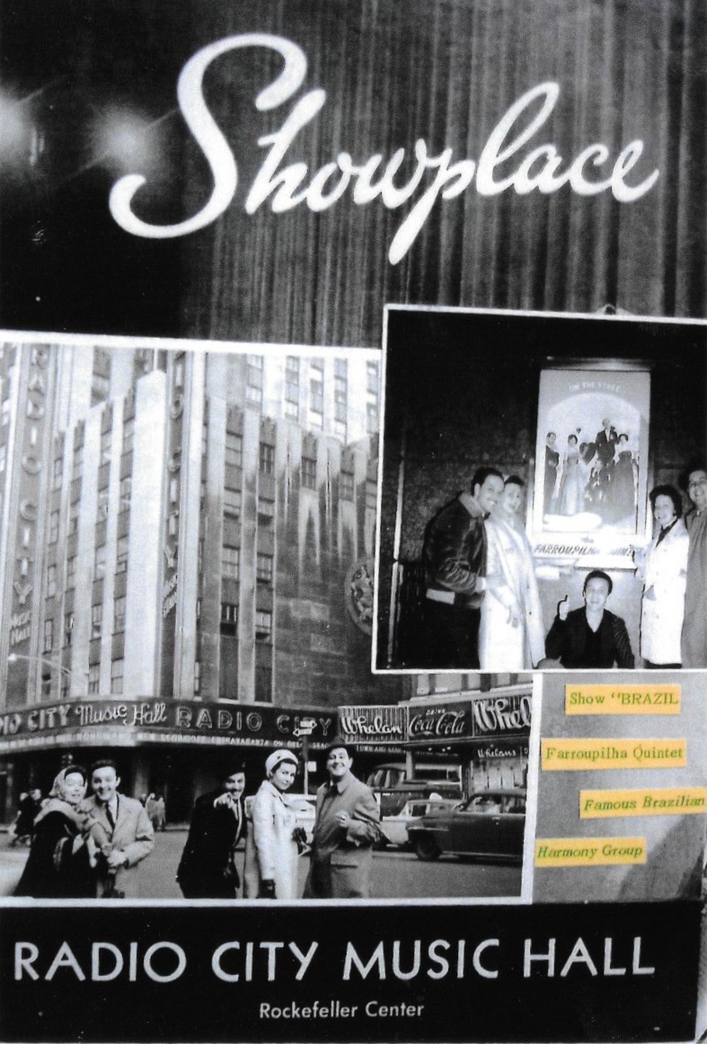 Imagem 10: Cartaz do
show em Nova York:  

“Show Brazil, Farroupilha Quintet, Famous Brazilian Harmony Group”.