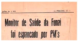 t&iacute;tulo de jornal: espancamento de ind&iacute;gena Kaiow&aacute; por Policiais Militares em 1984.