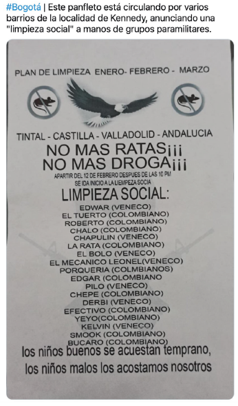 Distinguiendo nacionalidades: lista paramilitar que circul&oacute; en un barrio de clase trabajadora en Bogot&aacute; en la cual se indican los nombres de &ldquo;colombos&rdquo; y &ldquo;venecos&rdquo; que deben ser asesinados en su plan de &ldquo;limpieza social&rdquo;. Como se puede ver: &ldquo;&iexcl;No m&aacute;s ratas! &iexcl;No m&aacute;s droga! Los ni&ntilde;os buenos se acuestan temprano, los ni&ntilde;os malos los acostamos nosotros&rdquo;