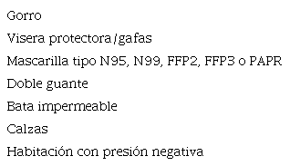 Tabla 3. Protección recomendada para la realización de endoscopias digestivas en pacientes infectados por SARS-CoV-2
