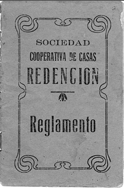 Reglamento de la Sociedad Cooperativa de Casa Redenci&oacute;n (1925). Documento presentado a los efectos de la Ley de Asociaciones.
