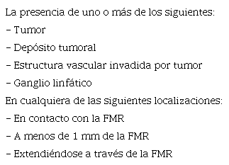 Criterios de margen circunferencial de resección comprometido (MCR+)