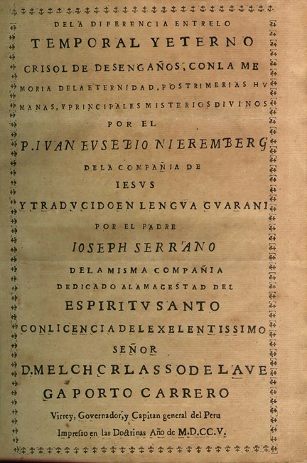 Portada de la versión guaraní de la obra de Juan Eusebio Nieremberg,
								De la Diferencia entre lo temporal y lo eterno
							(1705).