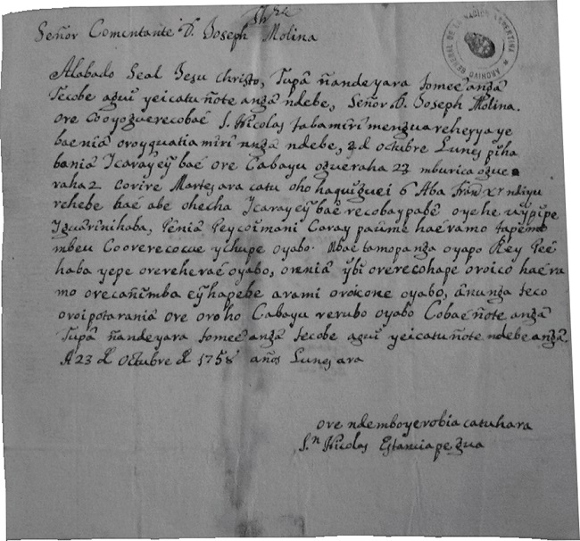 Carta en guaraní escrita en la estancia llamada San Nicolás (sin
							fecha). “Señor Comentante Don Joseph Molina”.