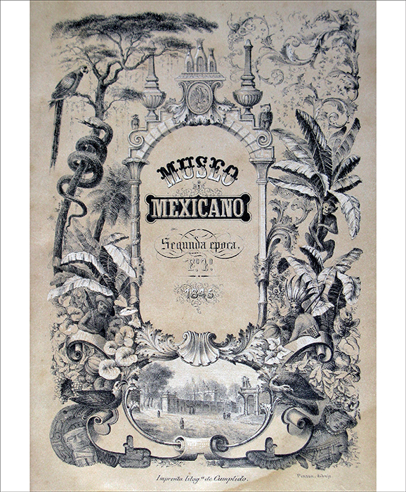 Frontispiece of “El Museo Mexicano”, segunda época, 1845. 
