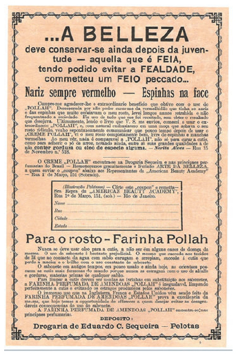 A beleza através da Farinha Pollah. Os anúncios da farinha eram encontrados, praticamente, em todas as edições da revista. (Fonte: Illustração Pelotense, ano III, n. 12, 16 de junho de 1921).