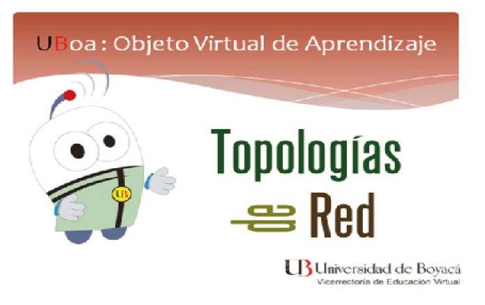 Dise&ntilde;o Comunicacional. Presentaci&oacute;n OA Topolog&iacute;as de Red.