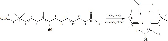 Synthesis of flexibilene [18], a naturally occurring 15-membered-ring
diterpene, 61, by titanium-induced intramolecular reductive coupling of 3,3,7,11-tetramethyl-15-oxohexadeca-4E,7B,11E-trienal (60); reviewed by W. Carruthers [14]