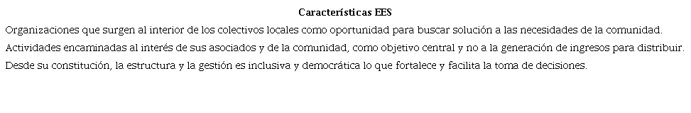Caracter&iacute;sticas de las EES