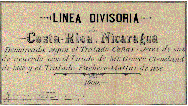Encabezado del mapa de la línea divisoria entre Costa Rica y Nicaragua en 1900. Rectificación de los límites internacionales, según el Tratado Cañas-Jerez de 1858 de acuerdo con el Laudo Cleveland de 1888 y el Tratado Pacheco-Mattus de 1896. Tomado de Colección mapas y planos, de la Dirección General del Archivo Nacional de Costa Rica (signatura 4175), Costa Rica. Reproducido con permiso.