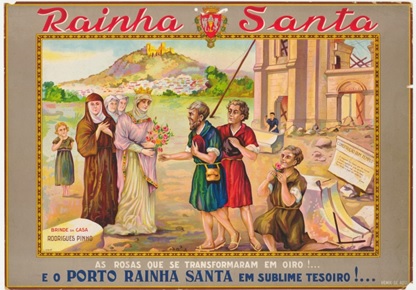 R�tulo &ldquo;Rainha Santa. As rosas que se transformam em oiro!&hellip; e o Porto Rainha Santa em sublime tesoiro!&hellip;&rdquo; Figure 12. &ldquo;Rainha Santa. As rosas que se transformam em oiro!&hellip; e o Porto Rainha Santa em sublime tesoiro!&hellip;&rdquo; label