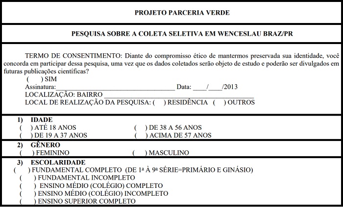 Questionário avaliativo sobre a coleta seletiva de RSU em Wenceslau Braz/PR, aplicado em dezembro de 2013.