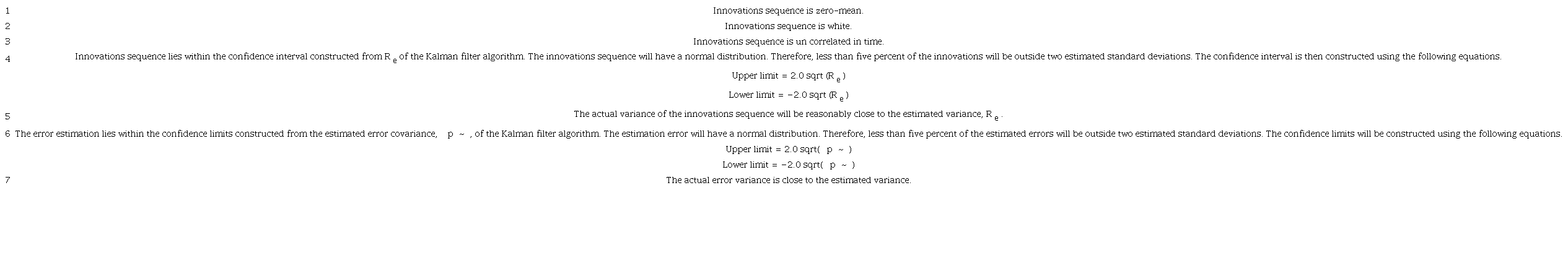 Properties of properly specified Kalman filter.