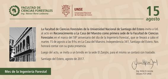 Invitación al acto de reconocimiento a La casa del Maestro como primera sede de la Facultad de Ciencias Forestales como parte de los festejos del 59 aniversario del día de la Ingeniería Forestal.