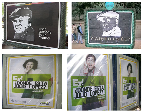 
Intervenciones
est&eacute;ticas con wheatpasting
en vallas publicitarias, alterando los mensajes para presentar de
forma alternativa el reclamo por la desaparici&oacute;n de L&oacute;pez