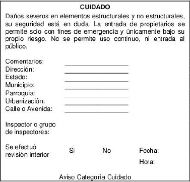 Aviso a colocar en edificación clasificada en categoría de cuidado. Este
formato debe ir en papel amarillo. 