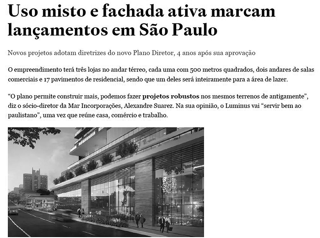 Matéria do Estadão sobre lançamentos imobiliários com fachada ativa. Fachada ativa do Edifício Luminus Jardins. Edifício Luminus Jardins. Rua José Maria Lisboa, 757 - Jardim Paulista - São Paulo - SP