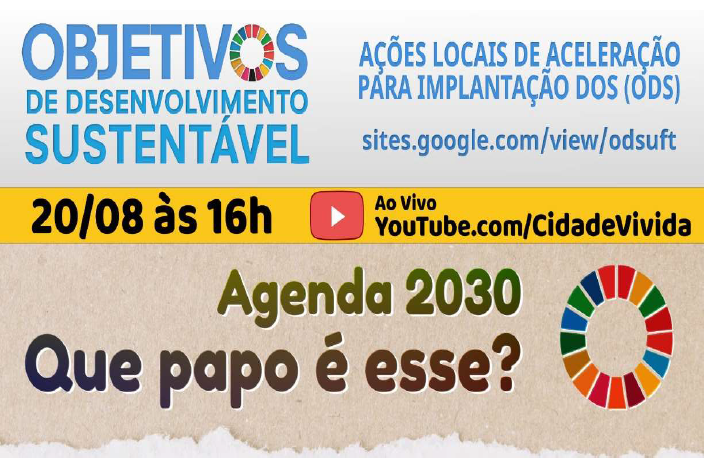 Figura 3 - Agenda 2030. Que papo é esse?''