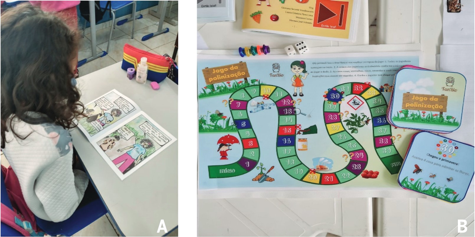 Figura 2. Atividades com os fanzines do FanBio no contexto do ensino formal. (A) Utiliza��o do fanzine &ldquo;Os coletores de tesouros&rdquo; como recurso did�tico no ambiente escolar. (B) Utiliza��o de jogo de tabuleiro no ambiente escolar, como recurso did�tico complementar ao fanzine &ldquo;Ana Flora em: entre abelhas e flores&rdquo;.