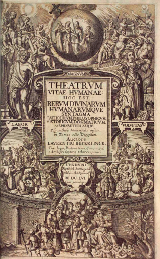 Beyerlinck, Theatrum vitae humanae&hellip; Lugduni, Huguetan y Ravaud, 1656, v. I. Ejemplar de la Biblioteca Herzog August Bibliothek Wolfenb&uuml;ttel