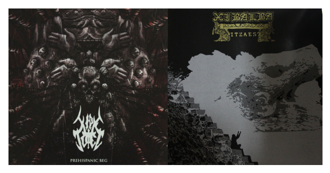 Disco debut de Xipe Totec, Prehispanic Beg (1998) y la ms reciente publicacin de Xibalba Itzaes, Ah Tza Xibalba Itzaes (2018).