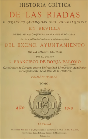 Original cover of Historia crítica de las riadas o grandes avenidas del Guadalquivir en Sevilla, vol. I, published in Seville in 1878.