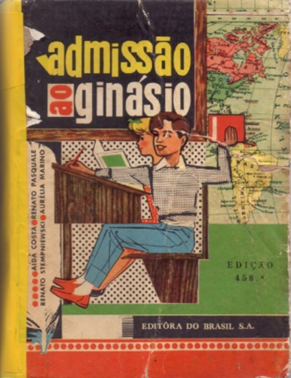 Capa - Admissão ao ginásio. 458ª ed. (19--).