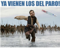 ¡Ya vienen los del paro!