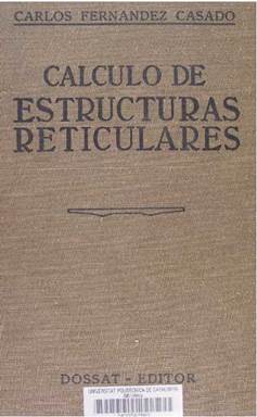 C&aacute;lculo de Estructuras Reticulares. Nudos r&iacute;gidos. Carlos Fern&aacute;ndez Casado [9].