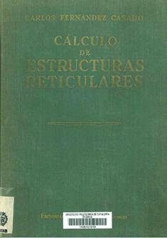 C&aacute;lculo de Estructuras Reticulares. Nudos r&iacute;gidos. Carlos Fern&aacute;ndez Casado [12].