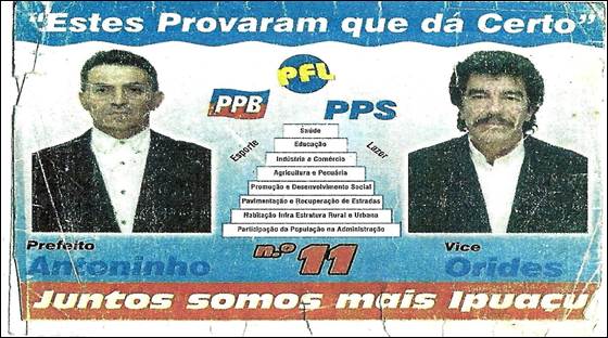 Material publicit�rio de campanha eleitoral do Munic�pio de Ipua�uSC