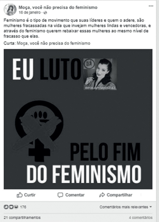 Publica&ccedil;&atilde;o da p&aacute;gina &ldquo;Mo&ccedil;a, voc&ecirc; n&atilde;o precisa do feminismo&rdquo; que identifica as feministas como fracassadas e invejosas
